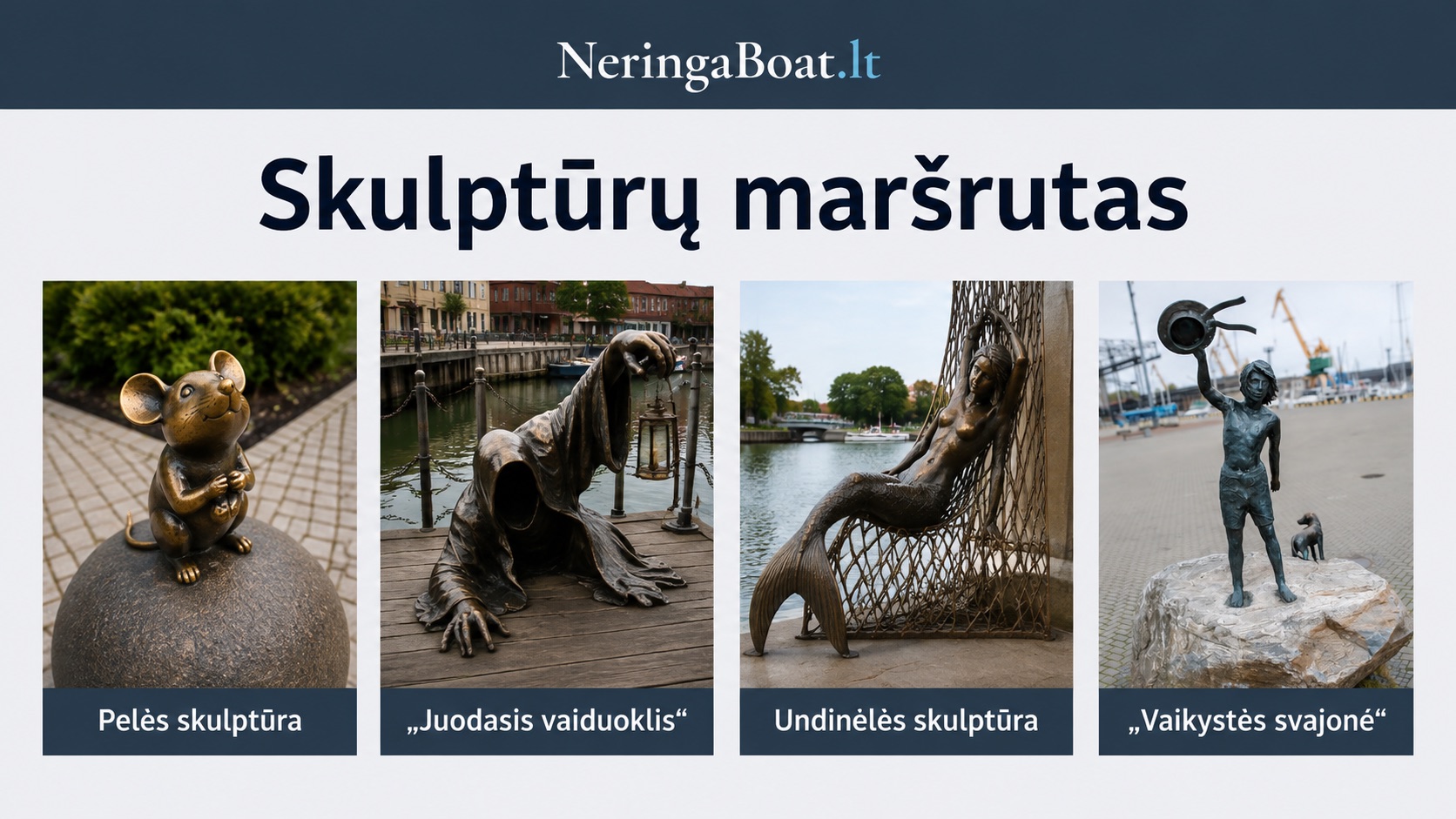 Klaipėdos senamiesčio skulptūrų maršrutas: Pelės, Juodojo vaiduoklio, Undinėlės ir Vaikystės svajonės skulptūros